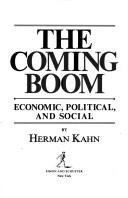 Cover of: The coming boom by Herman Kahn