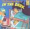 Cover of: The Berenstain Bears in the dark