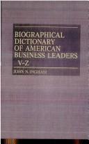 Cover of: Biographical dictionary of American business leaders