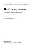 Cover of: The craniosynostoses: causes, natural history, and management