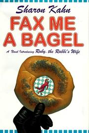 Cover of: Fax me a bagel: a Ruby, the rabbi's wife mystery