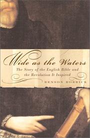 Wide as the waters by Benson Bobrick