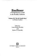 Cover of: Faulkner, a comprehensive guide to the Brodsky Collection by Louis Daniel Brodsky and Robert W. Hamblin, [editors].