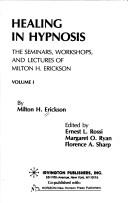 Cover of: Healing in hypnosis by Milton H. Erickson