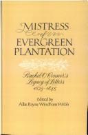 Cover of: Mistress of Evergreen Plantation by Rachel Swayze O'Connor