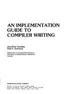 Cover of: An implementation guide to compiler writing