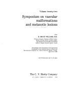 Cover of: Symposium on Vascular Malformations and Melanotic Lesions