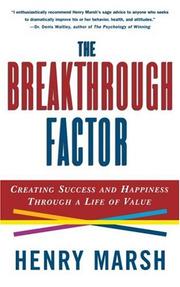 Cover of: The Breakthrough Factor: Creating Success and Happiness Through a Life of Value