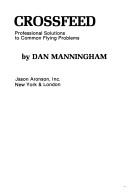 Cover of: Crossfeed: professional solutions to common flying problems