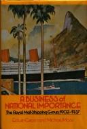 Cover of: A business of national importance: the Royal Mail Shipping Group, 1902-1937