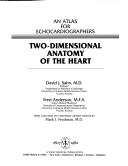 Two-dimensional anatomy of the heart by David J. Sahn