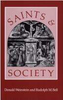 Cover of: Saints & society: the two worlds of western Christendom, 1000-1700