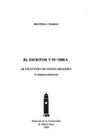 Cover of: escritor y su obra: al encuentro de Concha Meléndez y otros ensayos