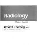 Cover of: Gastrointestinal radiology: a pattern approach