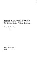 Cover of: Little man, what now?: Der sturmer in the Weimar Republic