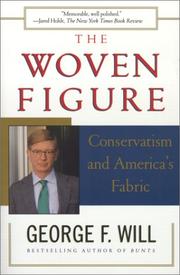 Cover of: The WOVEN FIGURE : CONSERVATISM AND AMERICA'S FABRIC