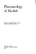 Cover of: Pharmacology of alcohol