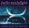 Cover of: Hello midnight