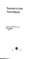 Cover of: Tourism in the Third World: Christian reflections