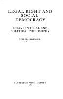 Cover of: Legal right and social democracy: essays in legal and political philosophy