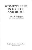 Cover of: Women's life in Greece and Rome by Mary R. Lefkowitz, Maureen B. Fant