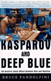 Cover of: Kasparov and Deep Blue: the historic chess match between man and machine