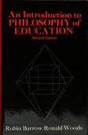 Cover of: An introduction to philosophy of education by Robin Barrow