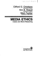 Cover of: Media ethics by Clifford G. Christians, Clifford G. Christians