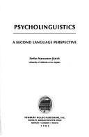 Cover of: Psycholinguistics: a second language perspective