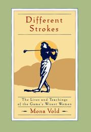 Cover of: Different Strokes: The Lives and Teachings of the Game's Wisest Women