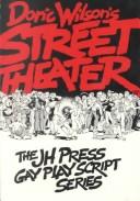 Cover of: Doric Wilson's Street theater by Doric Wilson