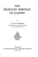Cover of: The Israelian heritage of Judaism by Harold Louis Ginsberg