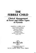 The febrile child by Martin I. Lorin