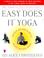 Cover of: The American Yoga Association's easy does it yoga