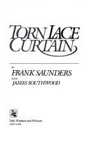 Cover of: Torn lace curtain by Frank Saunders