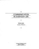 Cover of: Communication in everyday life