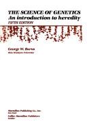 Cover of: The science of genetics: an introduction to heredity