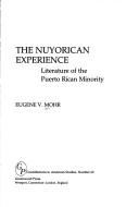 Cover of: The Nuyorican experience: literature of the Puerto Rican minority
