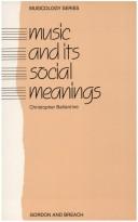 Music and its social meanings by Christopher John Ballantine