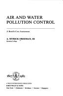 Cover of: Air and water pollution control: a benefit-cost assessment