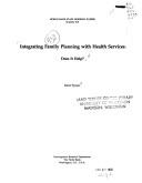 Integrating family planning with health services--does it help? by Rashid Faruqee