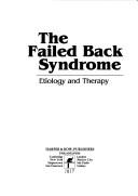 The failed back syndrome by Harold A. Wilkinson