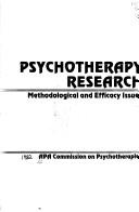 Cover of: Psychotherapy research by American Psychiatric Association. Commission on Psychiatric Therapies., American Psychiatric Association. Commission on Psychiatric Therapies.