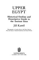 Cover of: Upper Egypt: historical outline and descriptive guide to the ancient sites