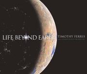 Cover of: Life Beyond Earth by Timothy Ferris