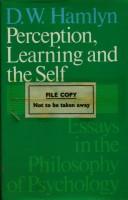 Cover of: Perception, learning, and the self: essays in the philosophy of psychology