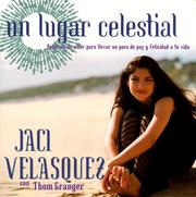 Cover of: Un lugar celestial by Jaci Velasquez