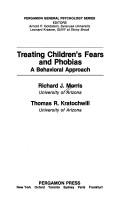 Cover of: Treating children's fears and phobias by Richard J. Morris