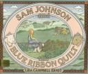Cover of: Sam Johnson and the blue ribbon quilt by Lisa Campbell Ernst