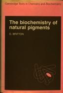 Cover of: The biochemistry of natural pigments